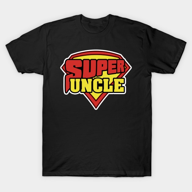 'Super Uncle Superhero Uncle' Hilarous Uncle Gift T-Shirt by ourwackyhome